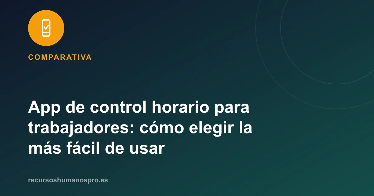 Portada del artículo: App de control horario para trabajadores: cómo elegir