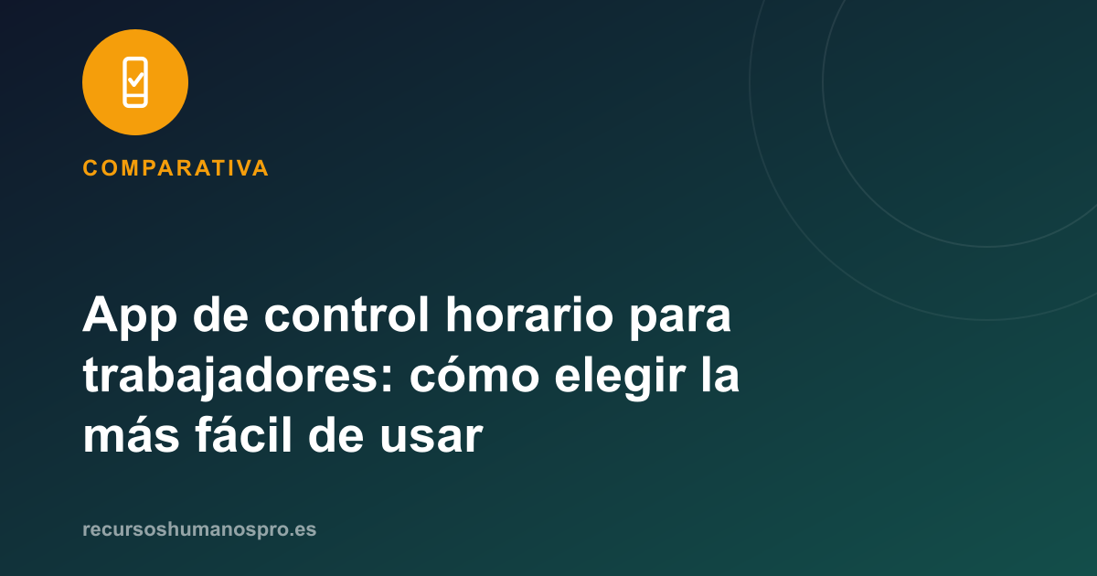 Portada del artículo: App de control horario para trabajadores: cómo elegir