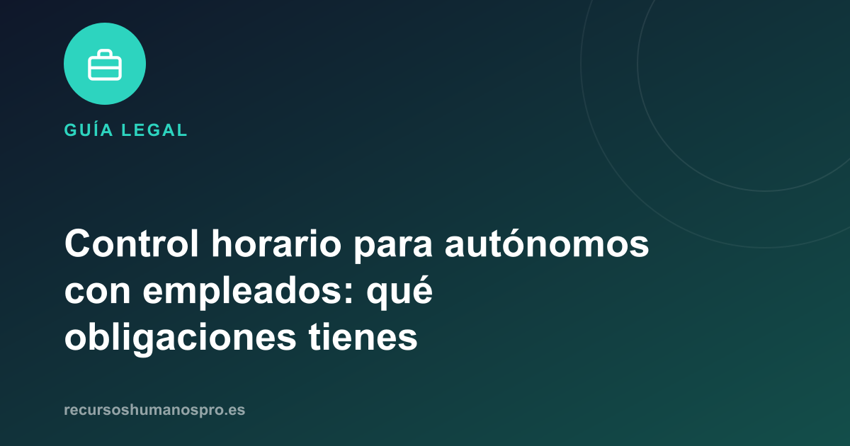 Portada del artículo: Control horario para autónomos con empleados