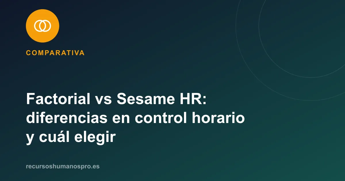 Portada del artículo: Factorial vs Sesame HR: cuál elegir para fichar
