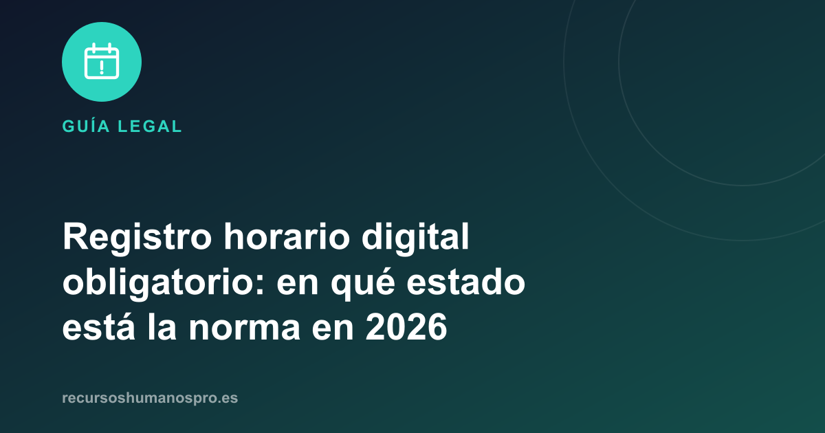 Portada del artículo: Registro horario digital obligatorio: estado de la norma